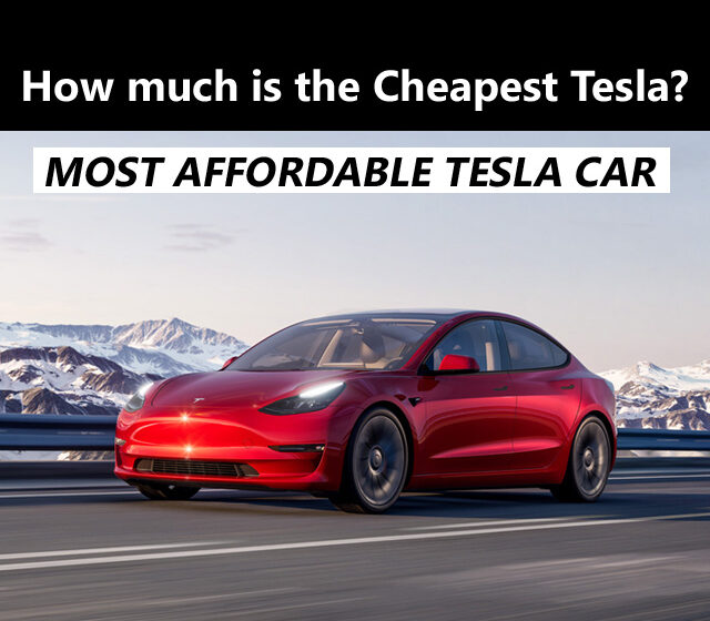 The Cheapest Tesla Car Model