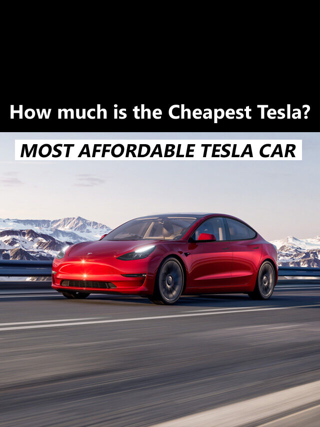 The Cheapest Tesla Car Model