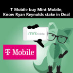 T Mobile buy Mint Mobile, Know Ryan Reynolds stake in Deal