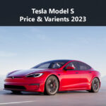 Tesla Model S Price & Varients 2023