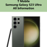 T Mobile Samsung Galaxy S23 Ultra all Information